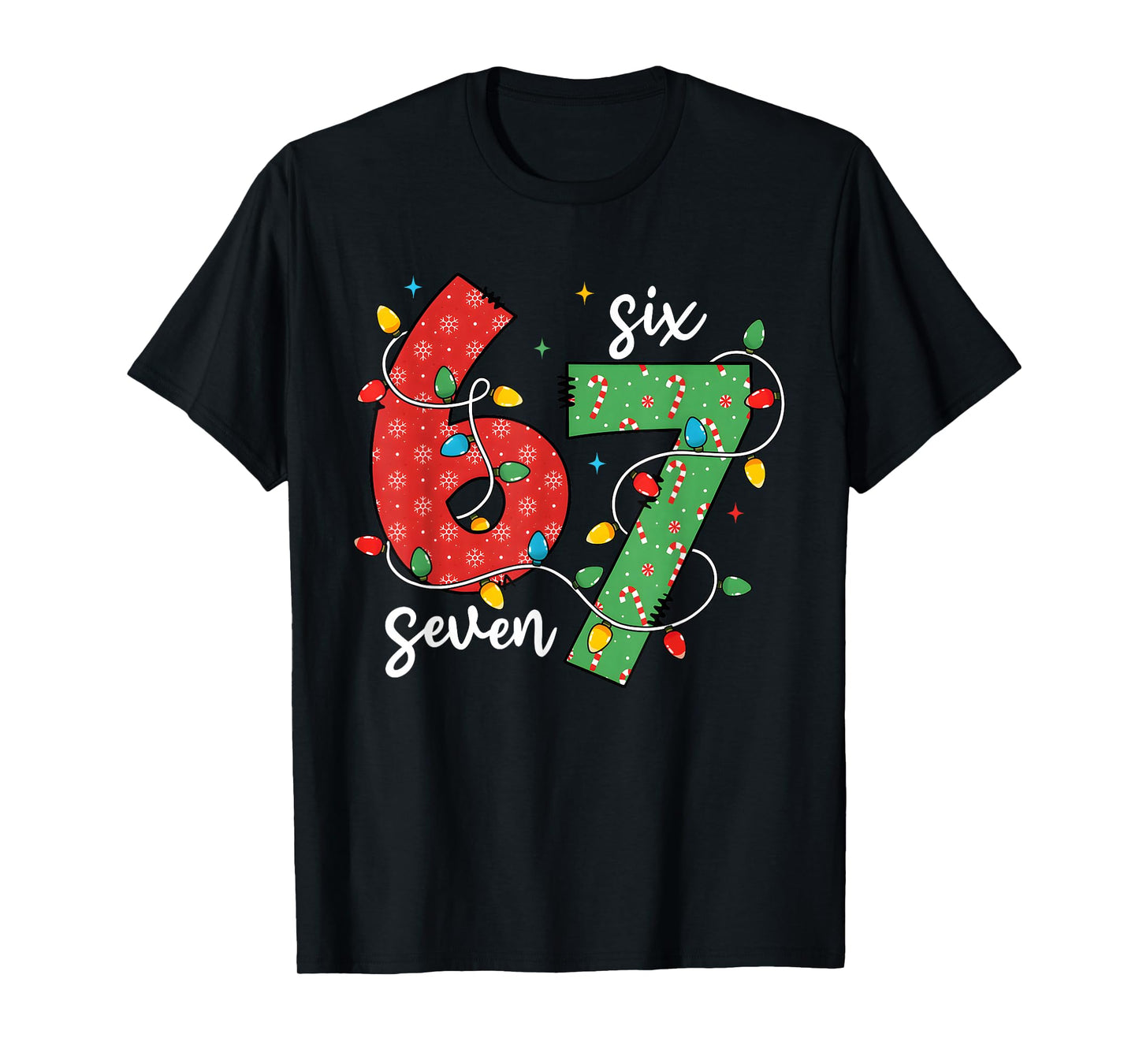 Funny Six Seven 67 Christmas Holiday Men Women Kids Xmas T-Shirt