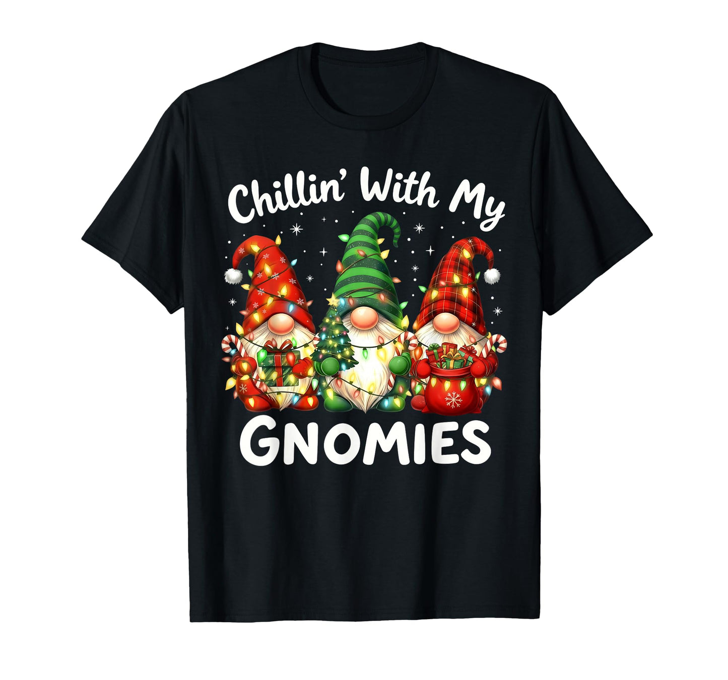 Chillin' with My Gnomies Family Christmas Gnome Xmas Holiday T-Shirt