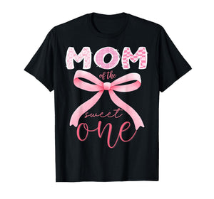 Mom of The Sweet One Pink Coquette Bow 1st Birthday Girl T-Shirt