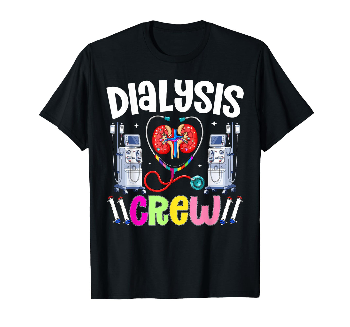 Funny Dialysis Crew Shirt Kidney Heart Nurse Nephrology Tech T-Shirt