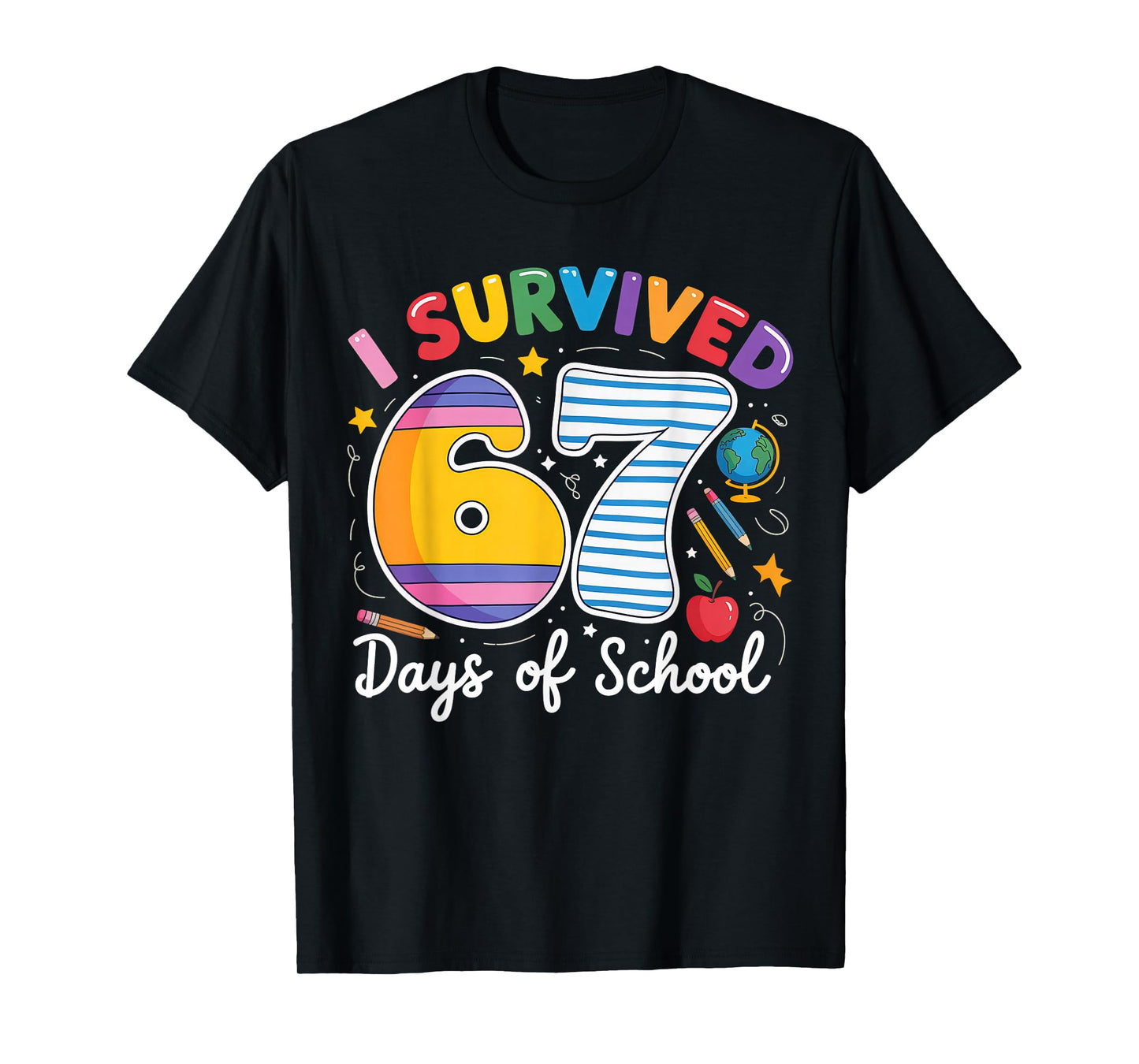 I Survived 67 Days of School Meme Teacher Student T-Shirt