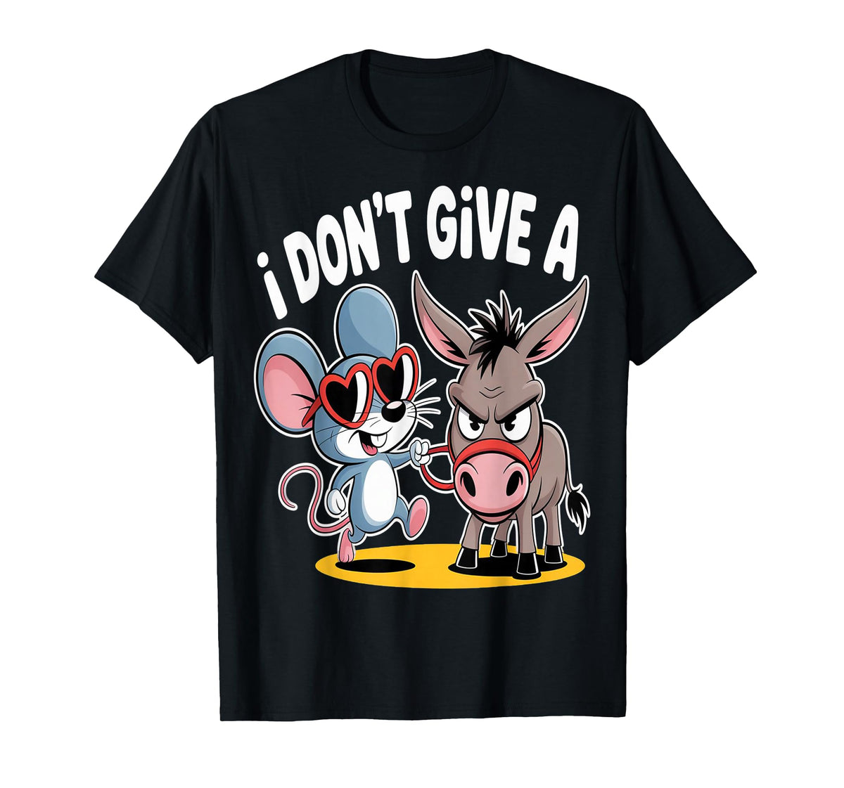 I Don't Give a Rat's Ass Mouse Donkey Sarcastic Animal Humor T-Shirt