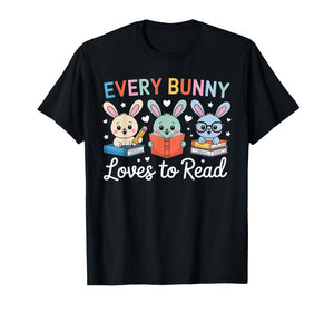 Every Bunny Loves to Read Cute Easter Book Lover Women Girls T-Shirt