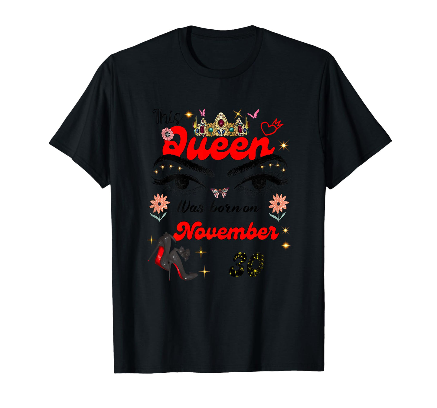 A Queen was Born on November 30 November 30th Birthday T-Shirt