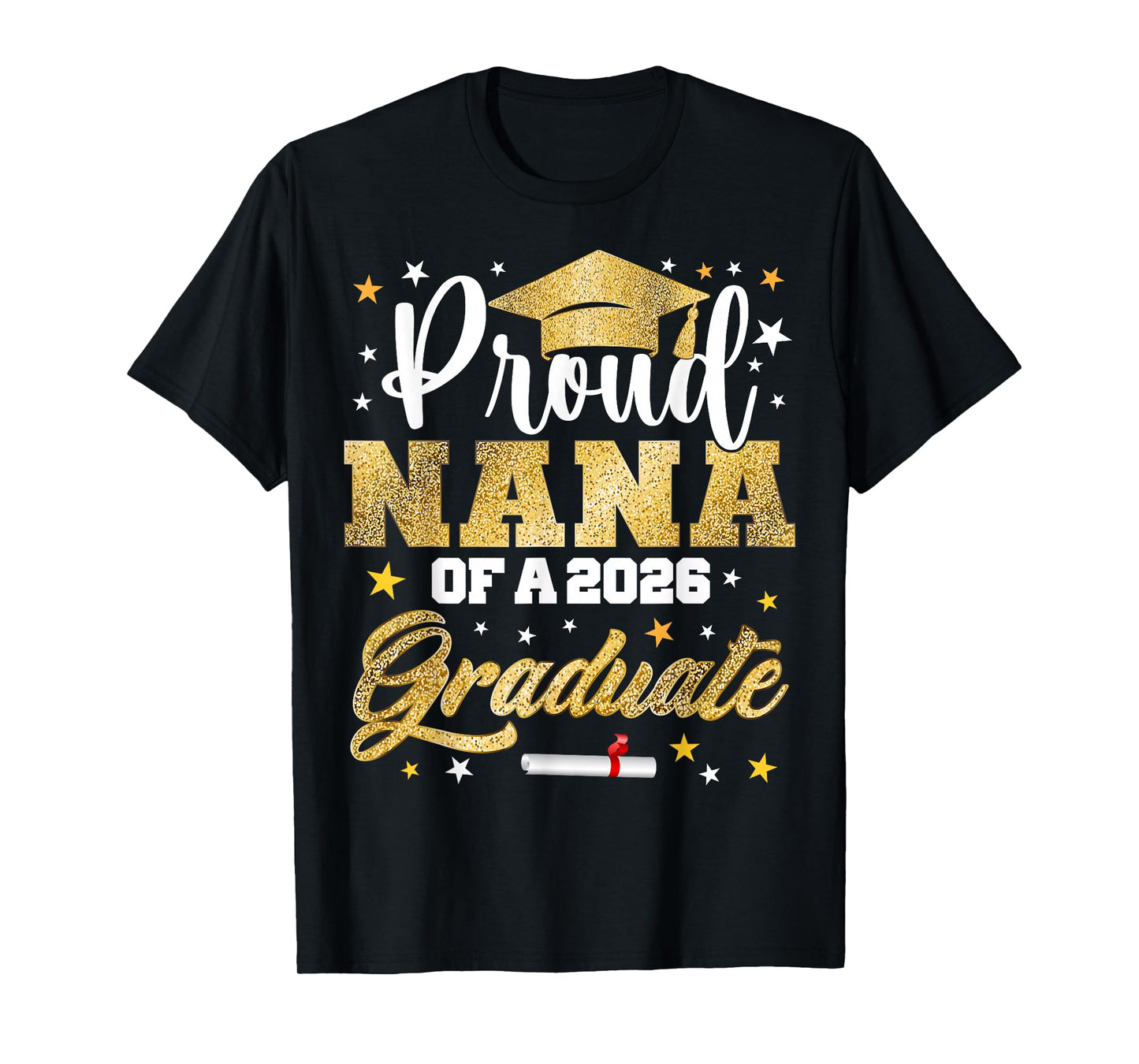 Proud Nana of 2026 Graduate Awesome Family College T-Shirt