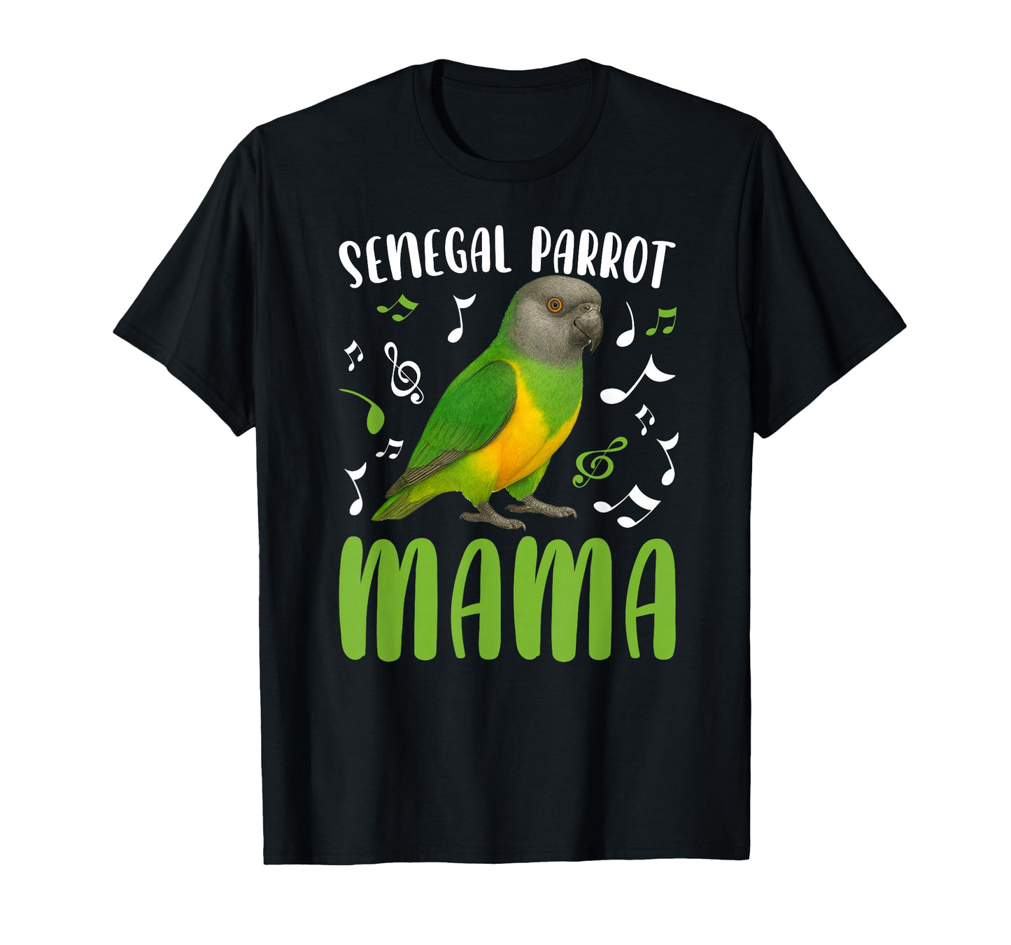 Senegal Parrot Mama Senegal Parrot Owner Senegal Parrot Mom T-Shirt