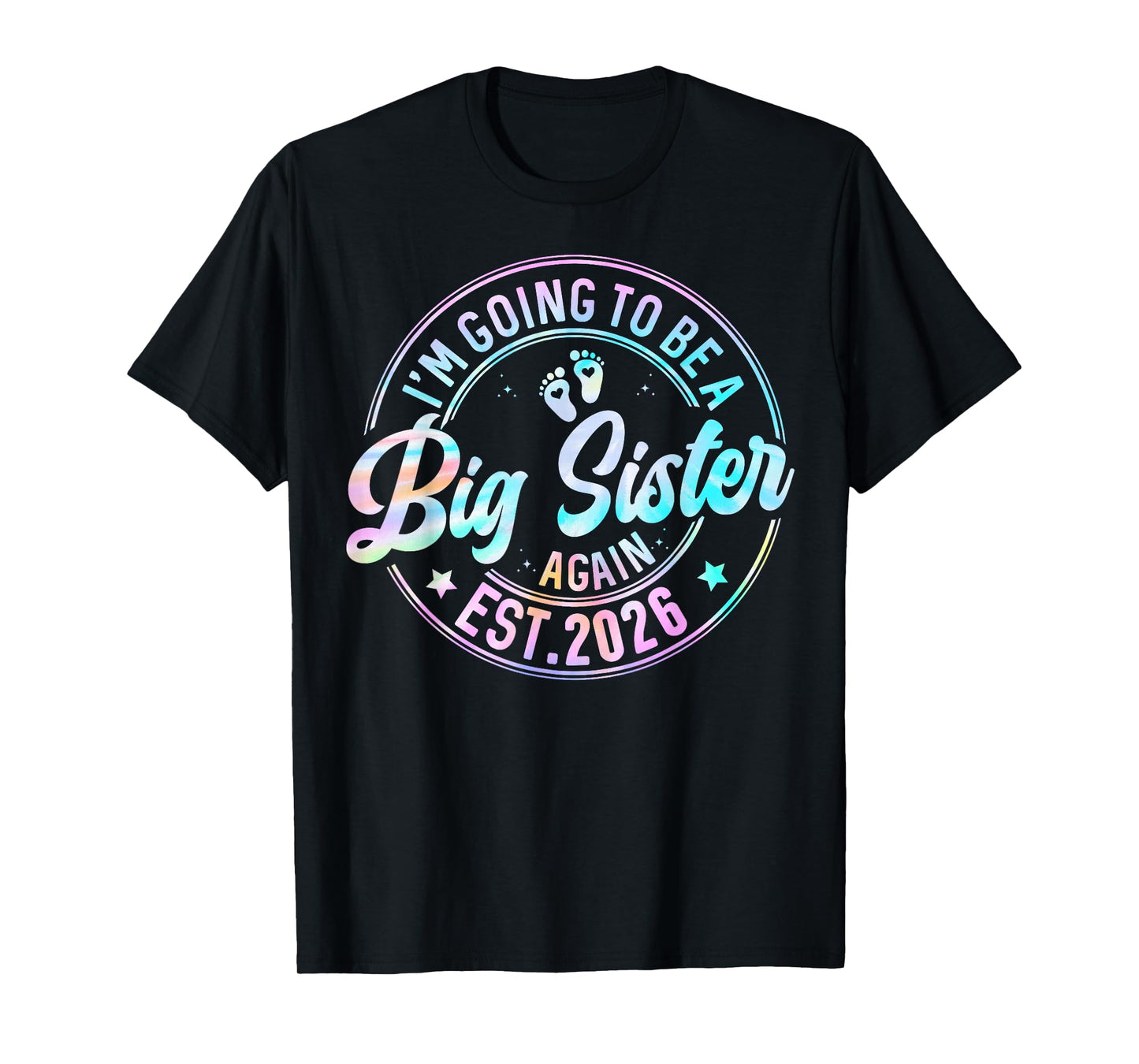 I'm Going to Be A Big Sister Again 2026 Baby Announcement T-Shirt