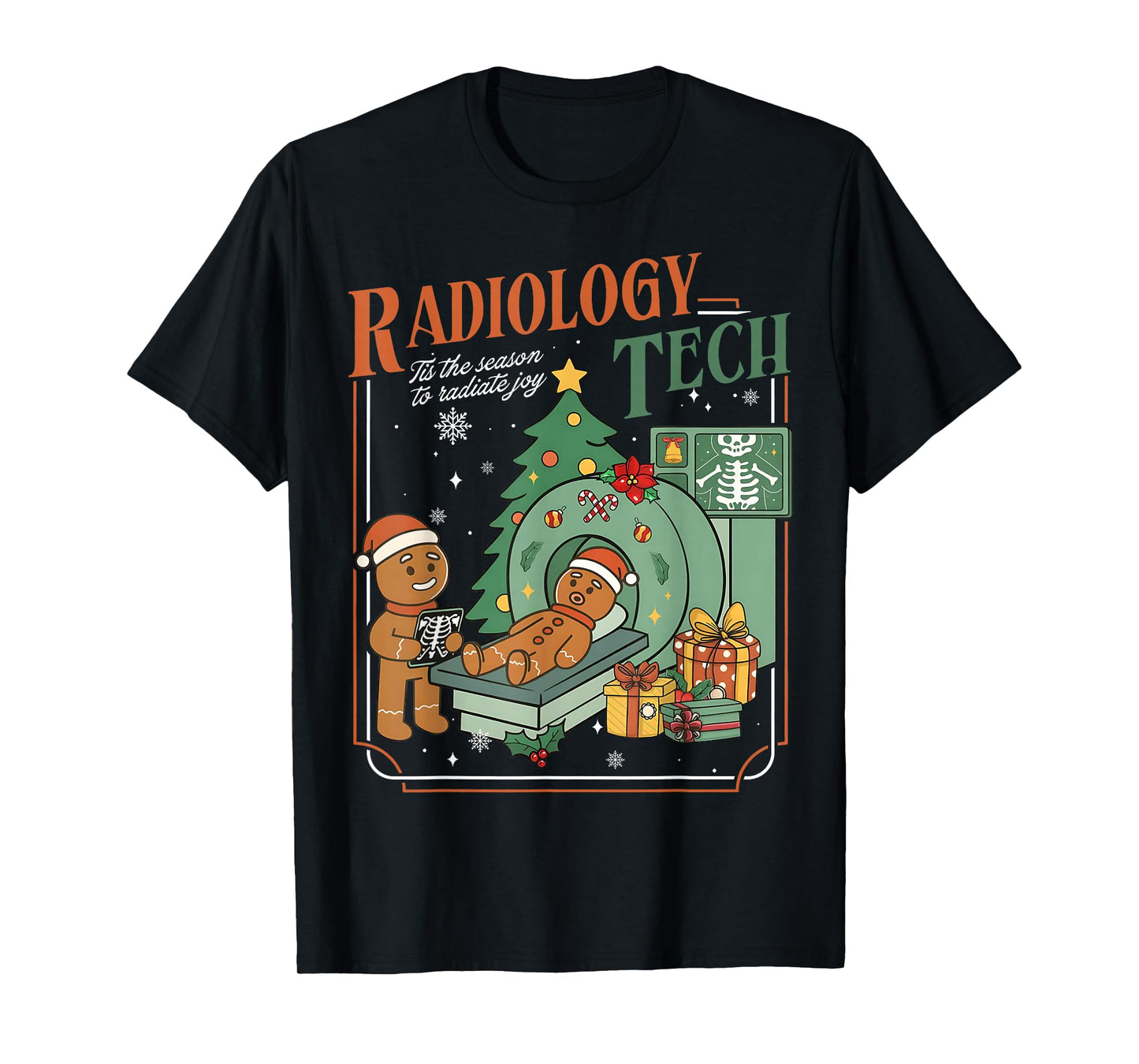 Christmas Radiology Tech Funny Gingerbread Man Radiate Joy T-Shirt