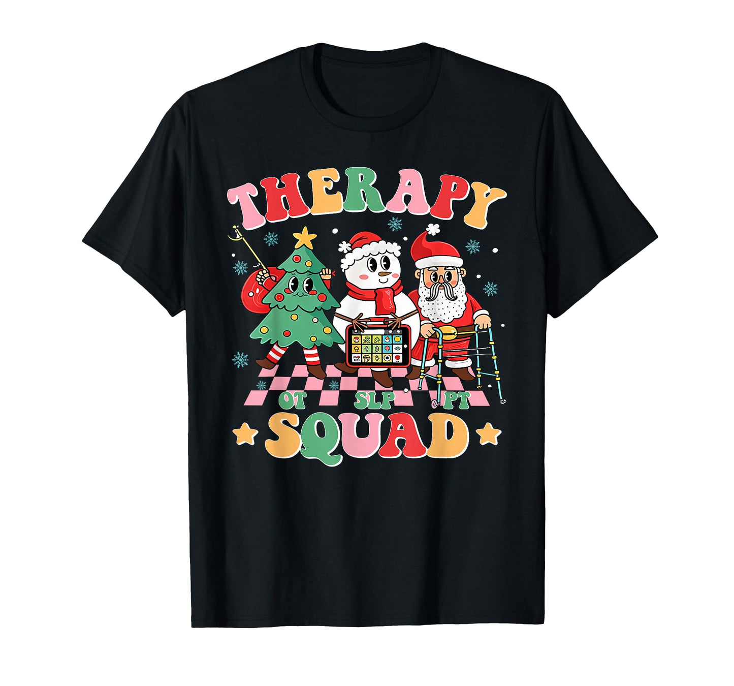 Therapy Squad SLP OT PT Christmas Funny Teacher Crew T-Shirt