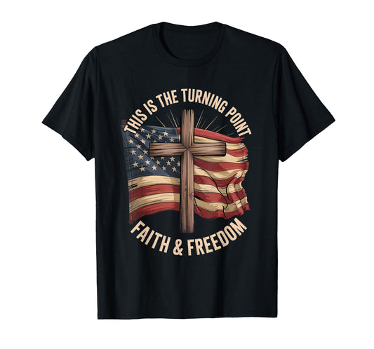 This is The Turning Point Patriotic Faith USA T-Shirt