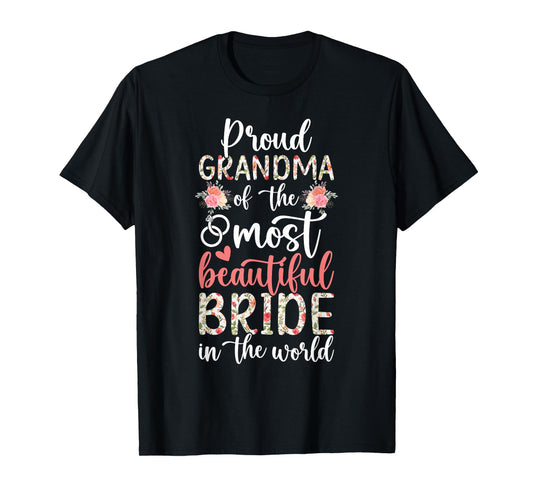 Proud Grandma of The Bride Grandma Grandmother of The Bride T-Shirt