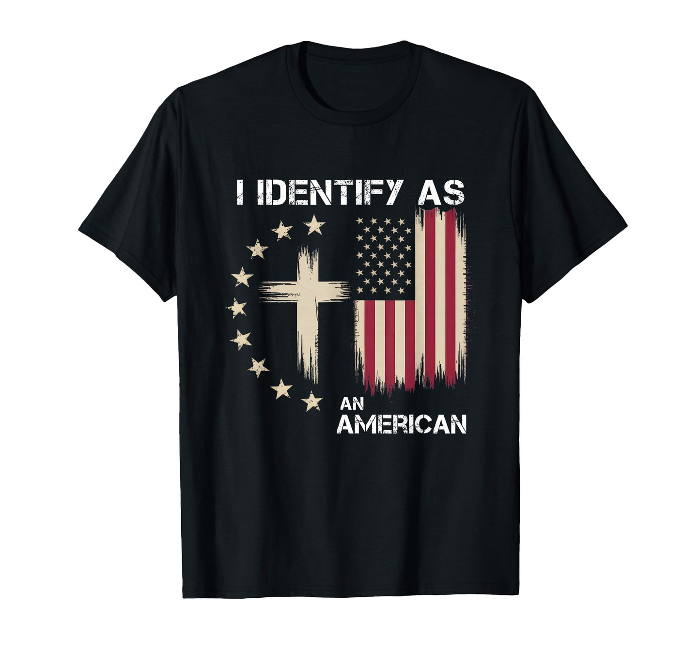 I Identify As an American Christian Patriotic Cross T-Shirt