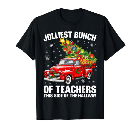 Jolliest Bunch of Teacher Red Truck Christmas Xmas Teachers T-Shirt