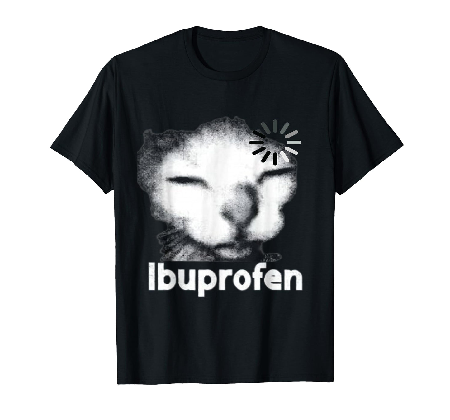 Funny Ibuprofen Cat Meme with Cringe Ugly Feline Face T-Shirt