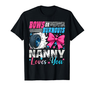 Burnouts or Bows Nanny Loves You Gender Reveal Party T-Shirt