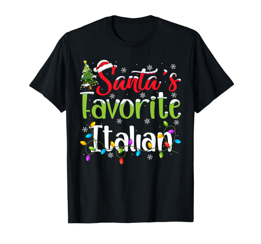 Santa Favorite Italian Christmas Lights Funny Family Xmas T-Shirt