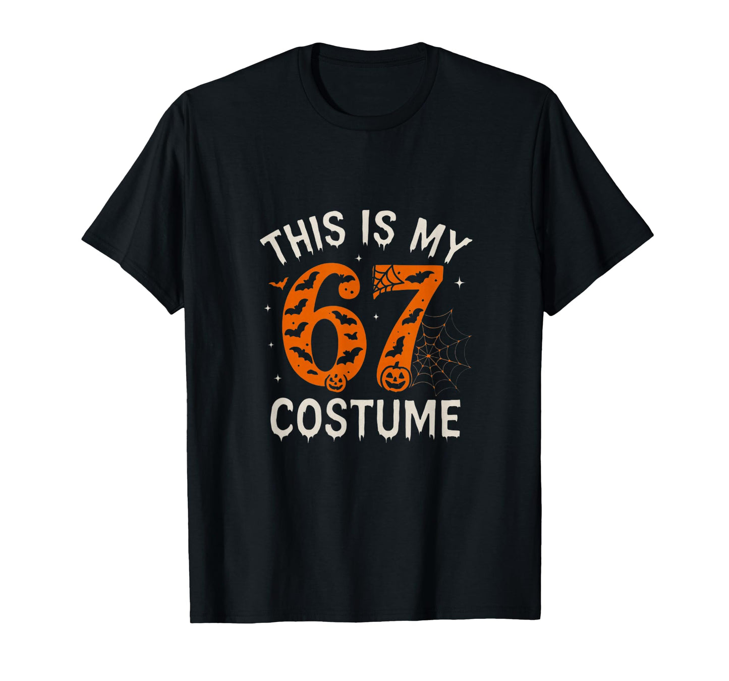 This is My Halloween 67 Costume Number 6 7 Meme Saying 6 7 T-Shirt