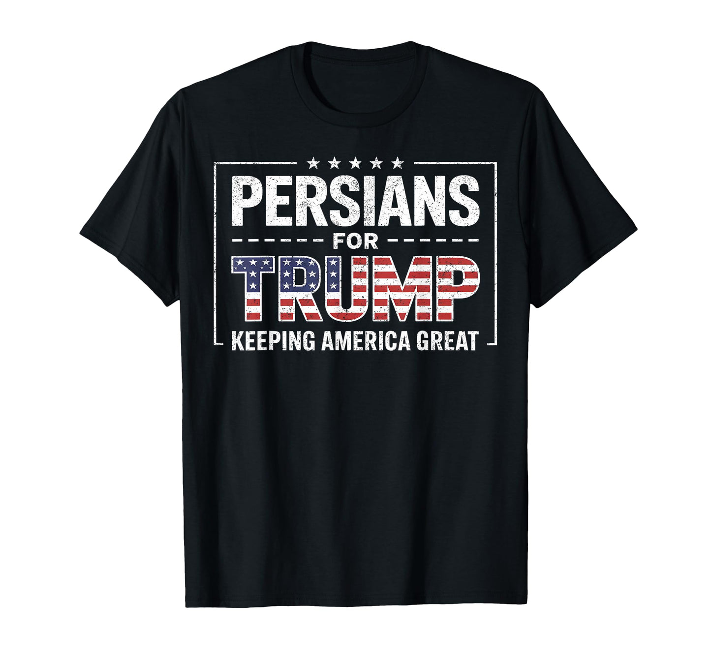 Persians for Trump Keeping America Great T-Shirt