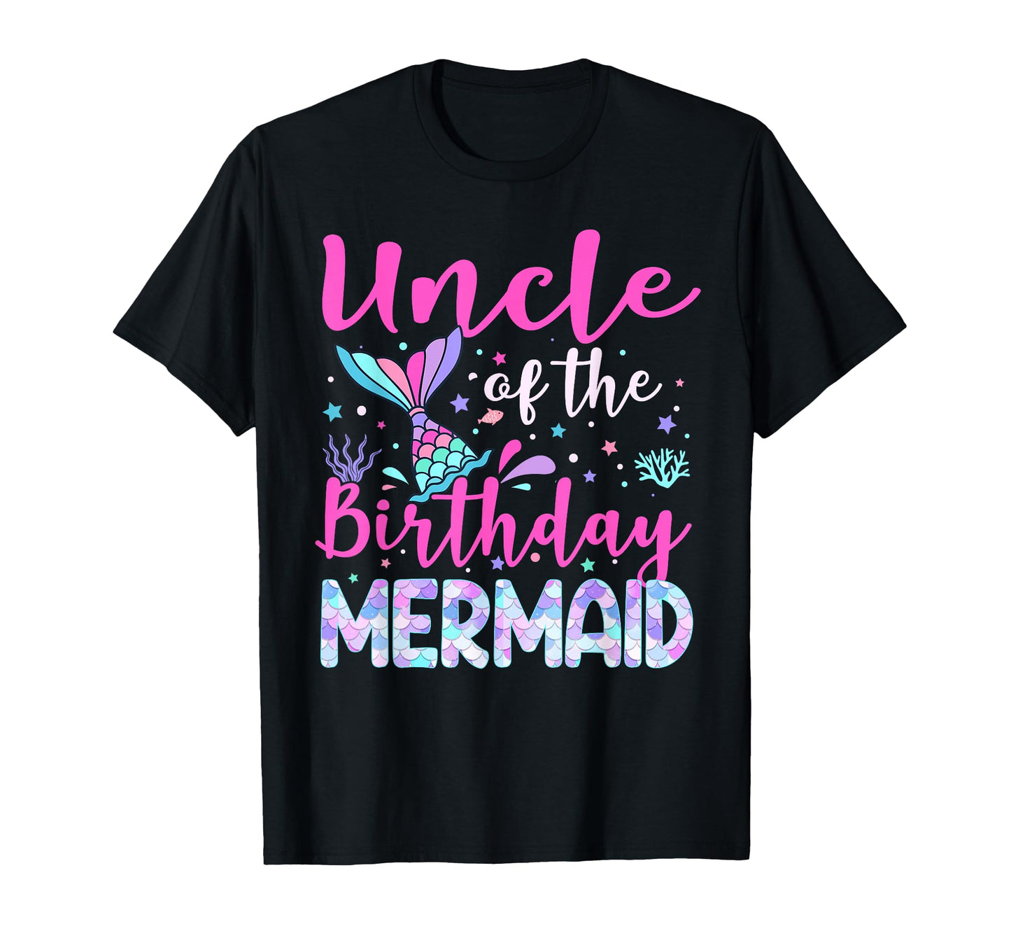 Uncle of The Birthday Mermaid Family Uncle T-Shirt