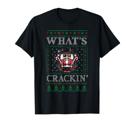 Christmas Nutcracker Whats Crackin Funny Xmas Men Women Kids T-Shirt
