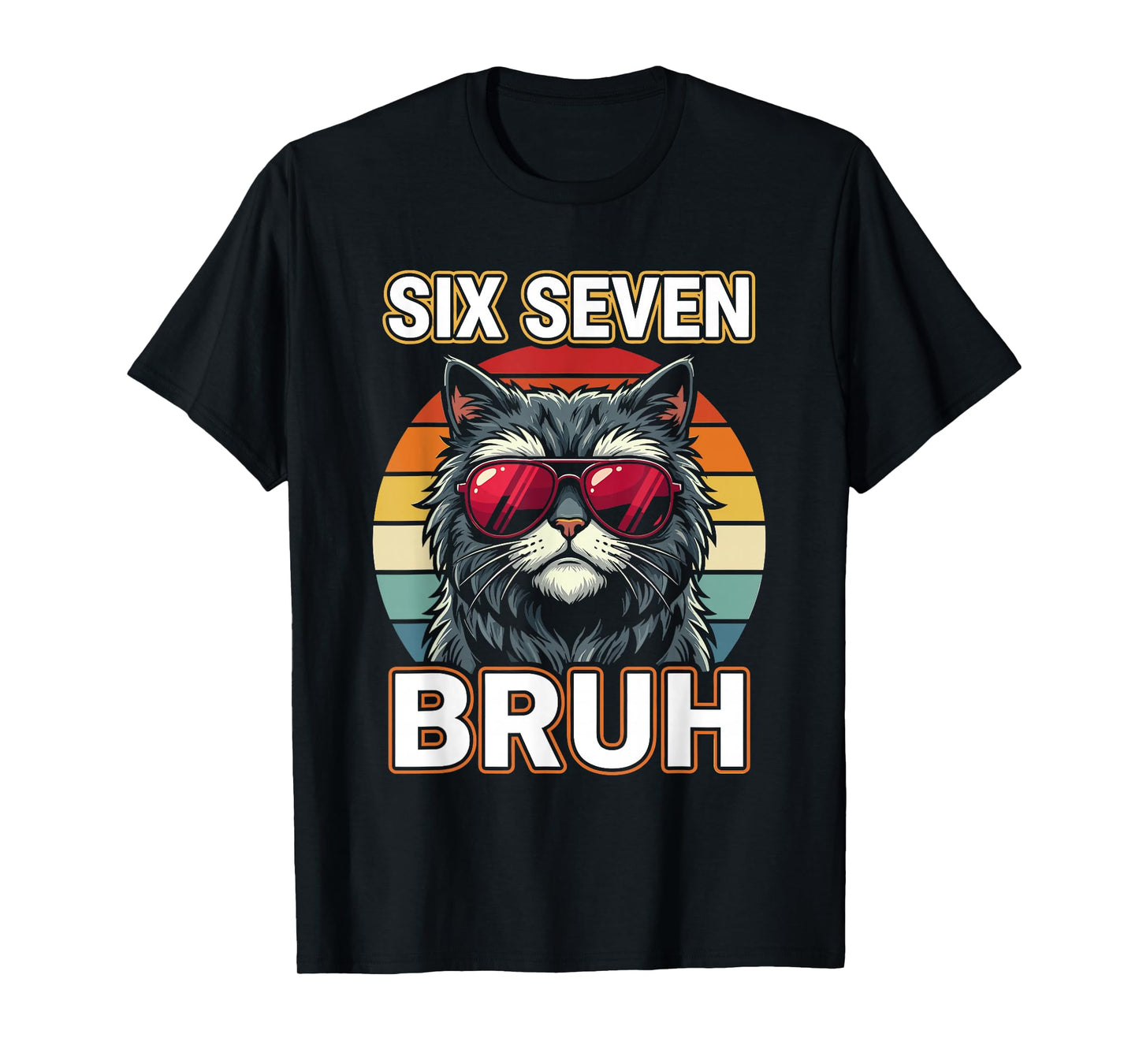 Cool Retro Six Seven Bruh Cat Sunglasses Meme 67 T-Shirt