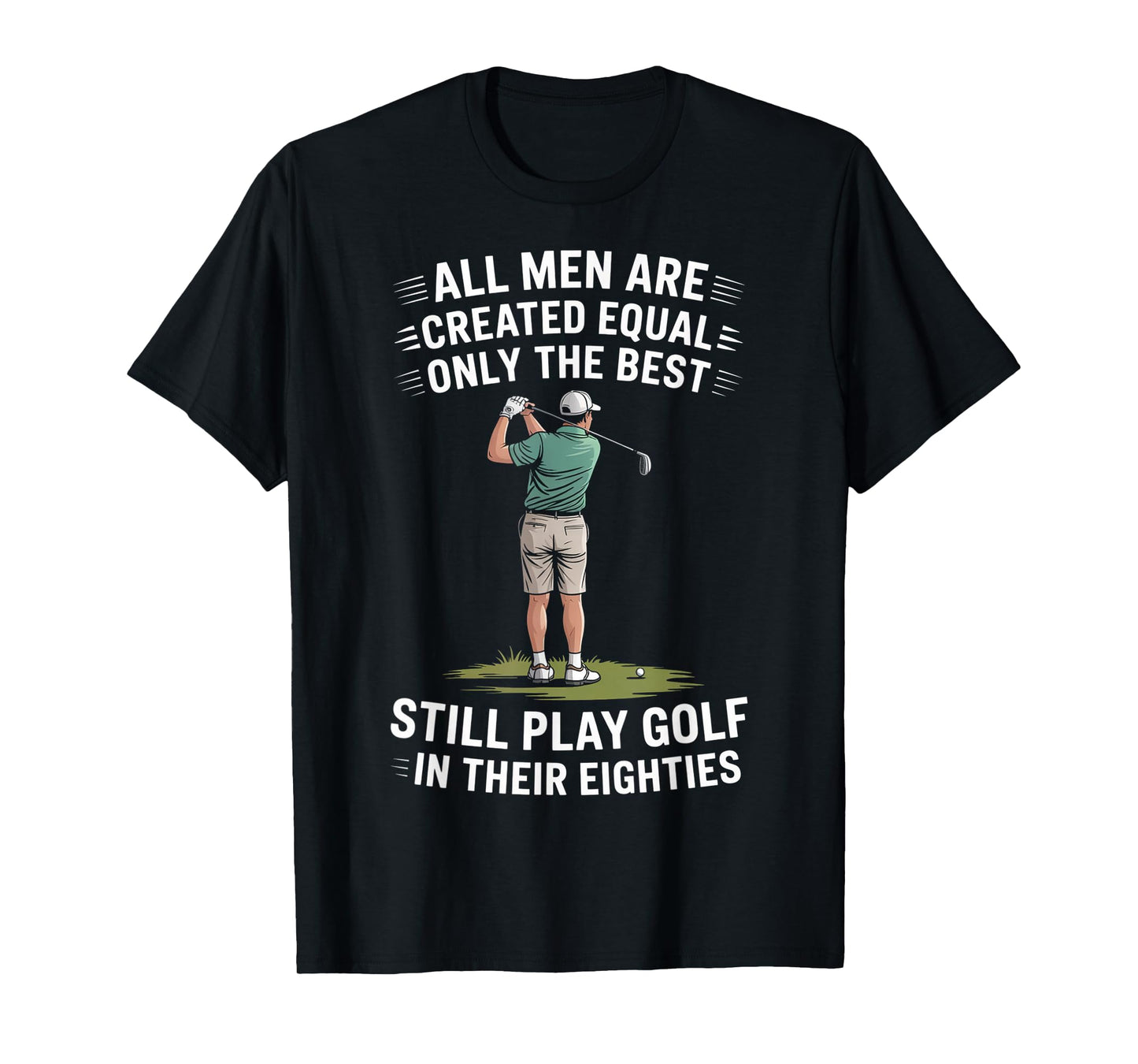 Best Men Play Golf Eighties Golfer Golfing T-Shirt