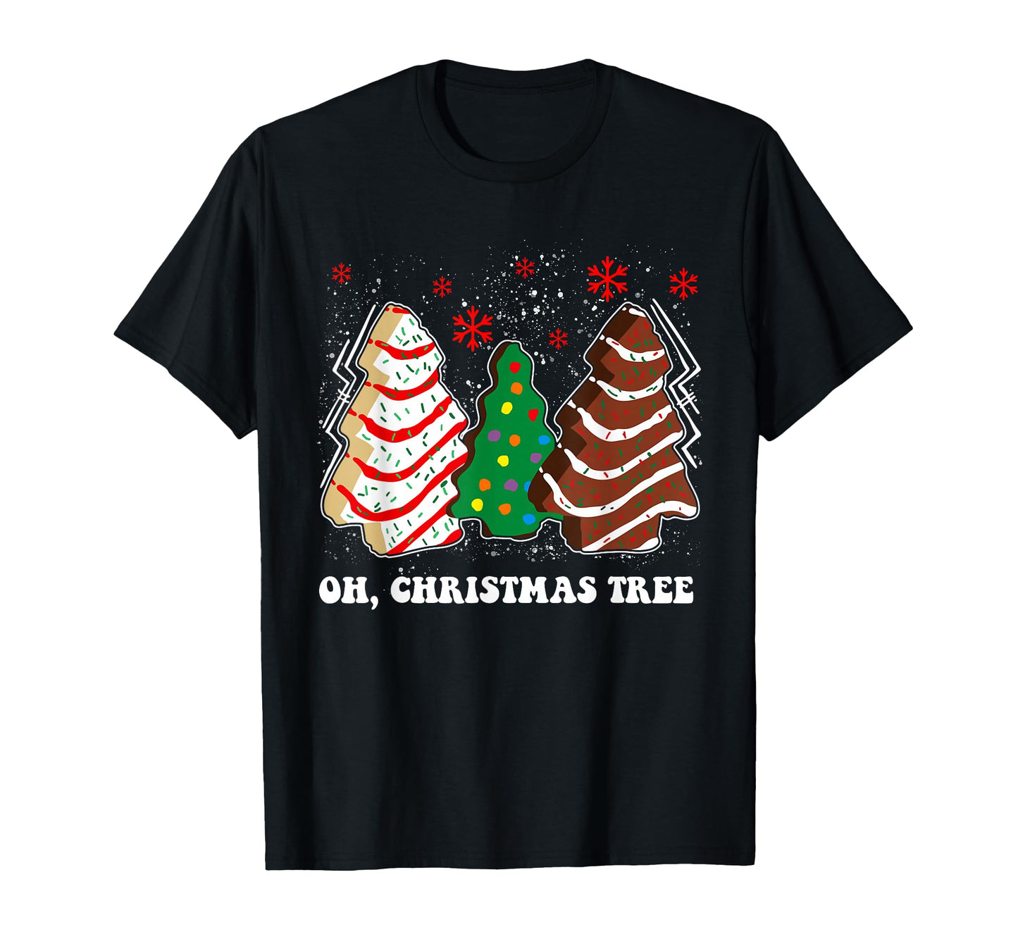 Oh Christmas Tree Cookie Cakes Debbie Xmas Becky Cake Lovers T-Shirt