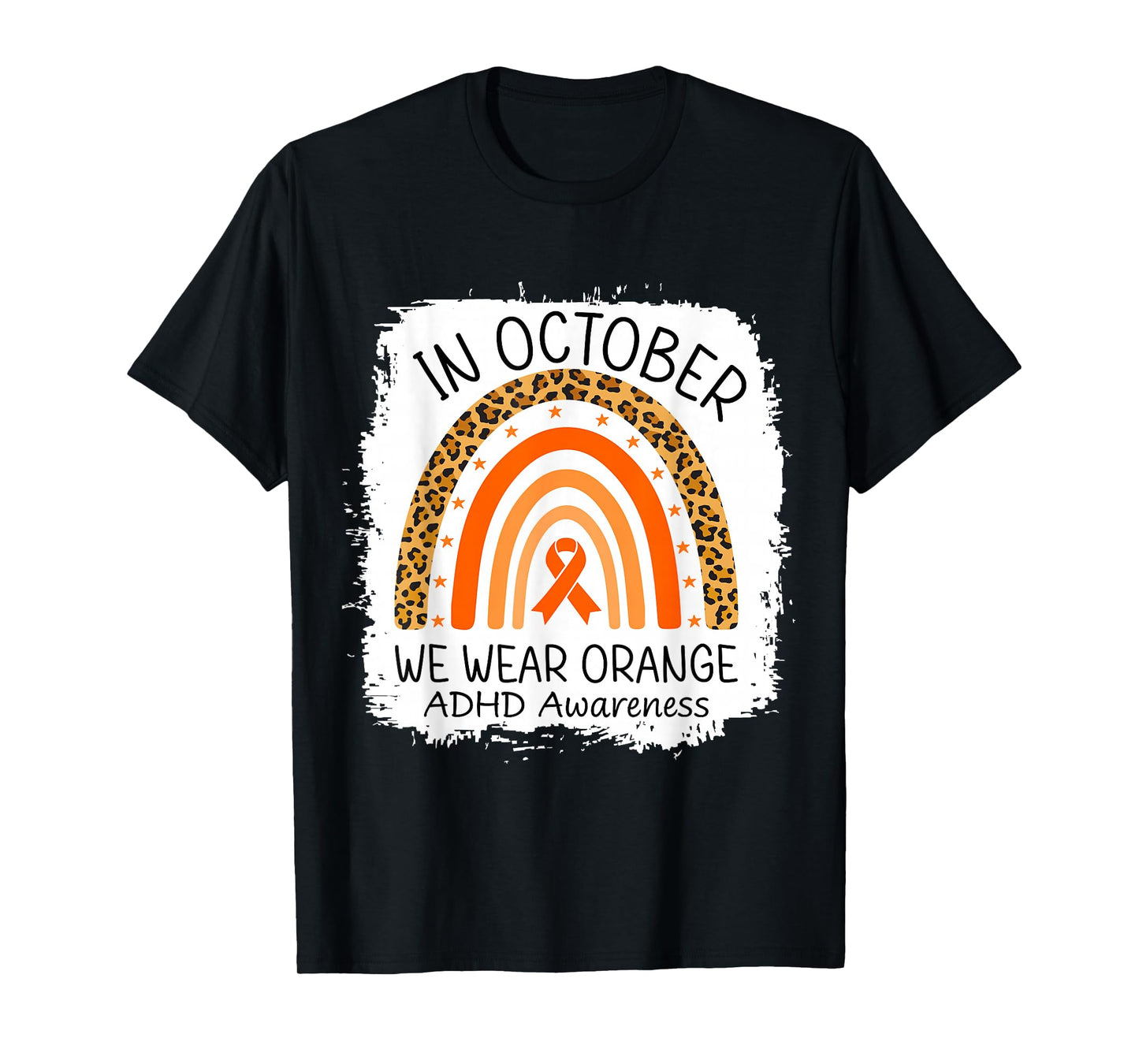 in October We Wear Orange Leopard Rainbow ADHD Awareness T-Shirt