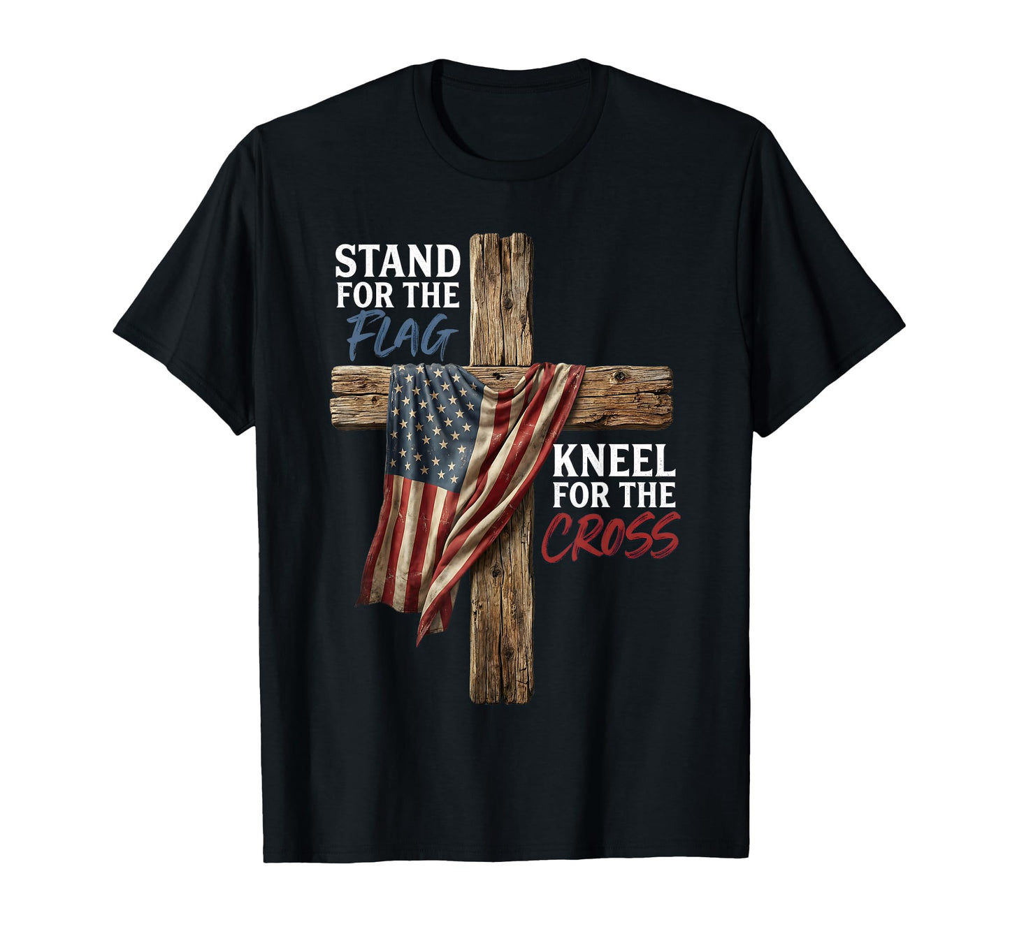 Stand for The Flag Kneel for The Cross American Flag T-Shirt