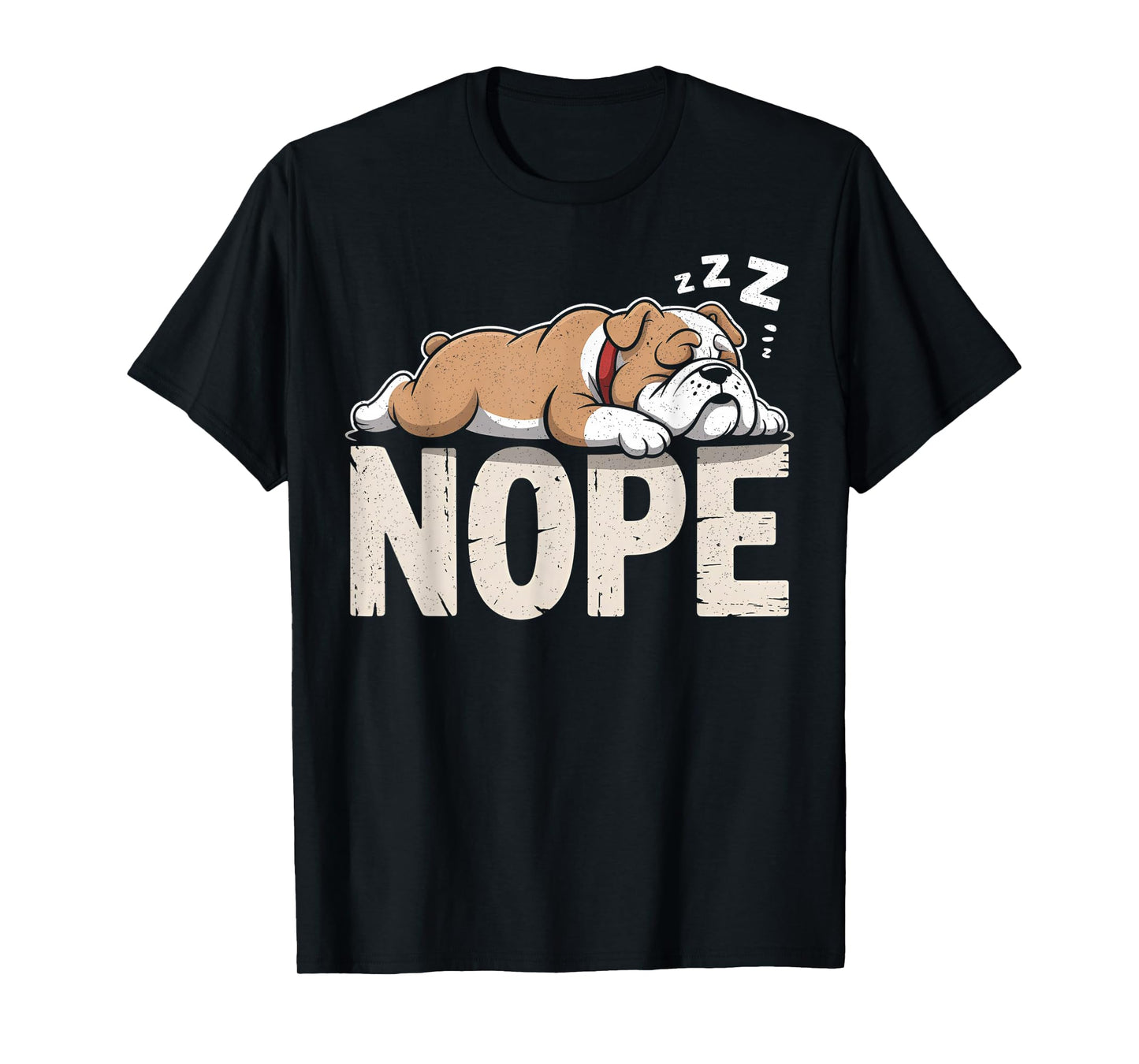 Nope Lazy English Bulldog Dog Lover T-Shirt