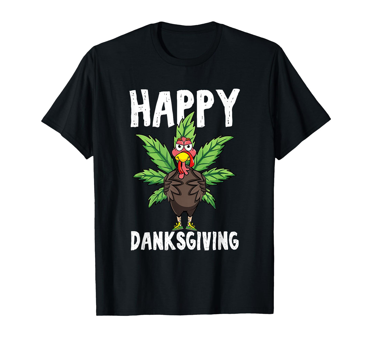 Thanksgiving Weed Happy Danksgiving Turkey Cannabis T-Shirt