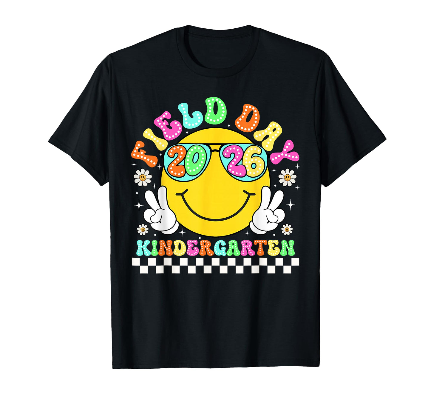 Field Day 2026 Kindergarten School Teacher Kids Smile Face T-Shirt