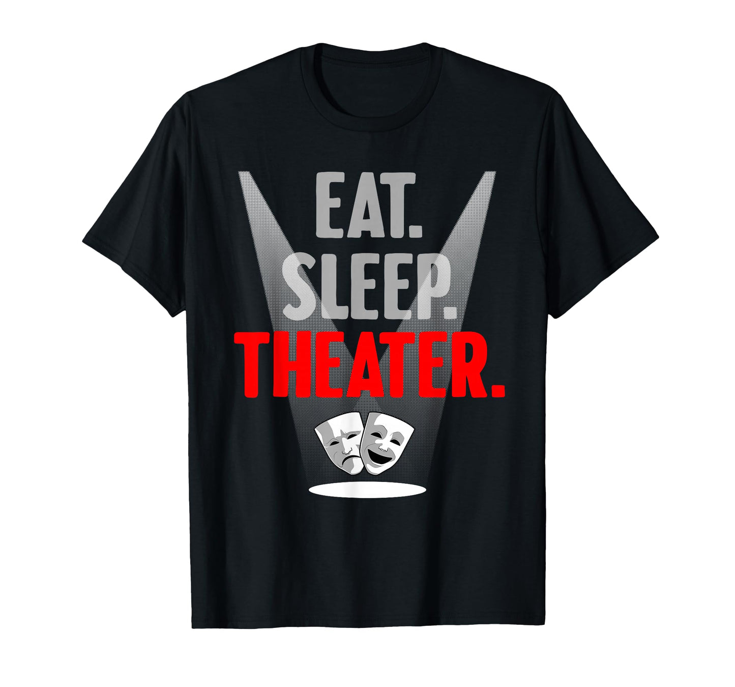 Best Theatre Art for Men Women Musical Drama Teacher Theater T-Shirt