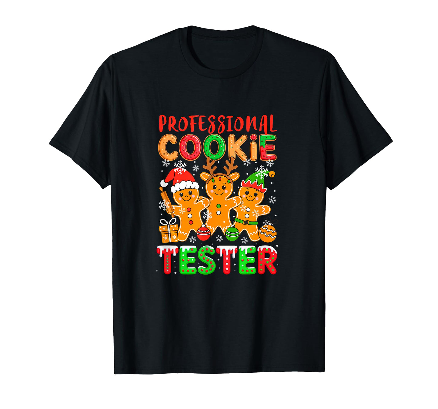 Professional Cookie Tester Santa Elf Gingerbreads Baker T-Shirt