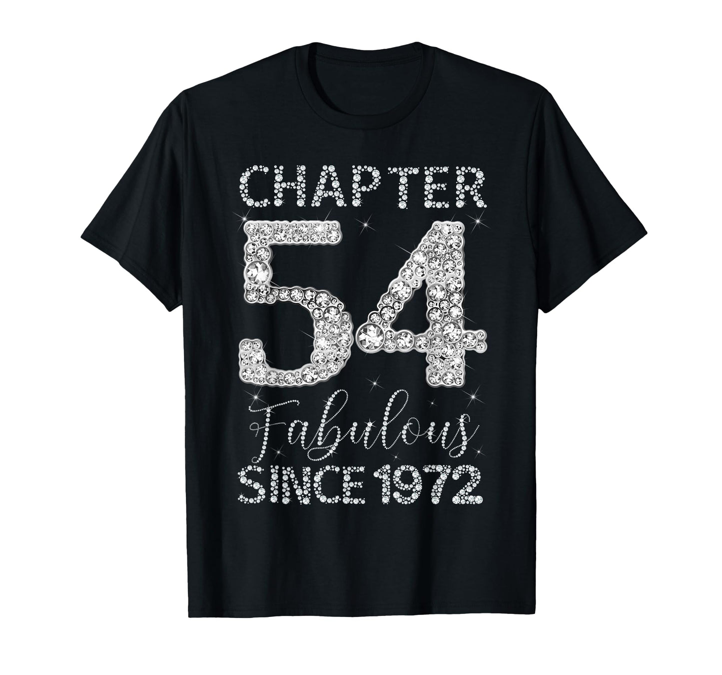 Chapter 54 Fabulous Since 1972 Happy 54th Birthday Girl Lady T-Shirt