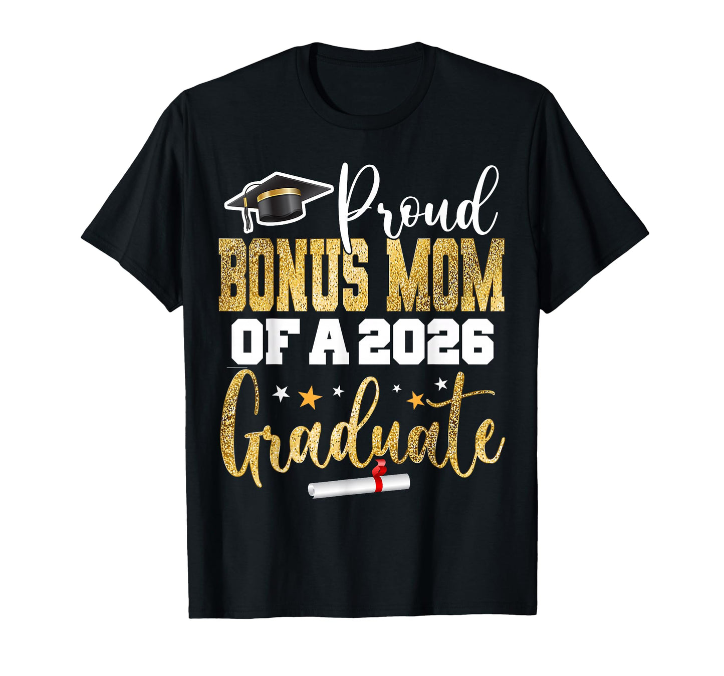 Proud Bonus Mom of A Class 2026 Graduate Senior Graduation T-Shirt