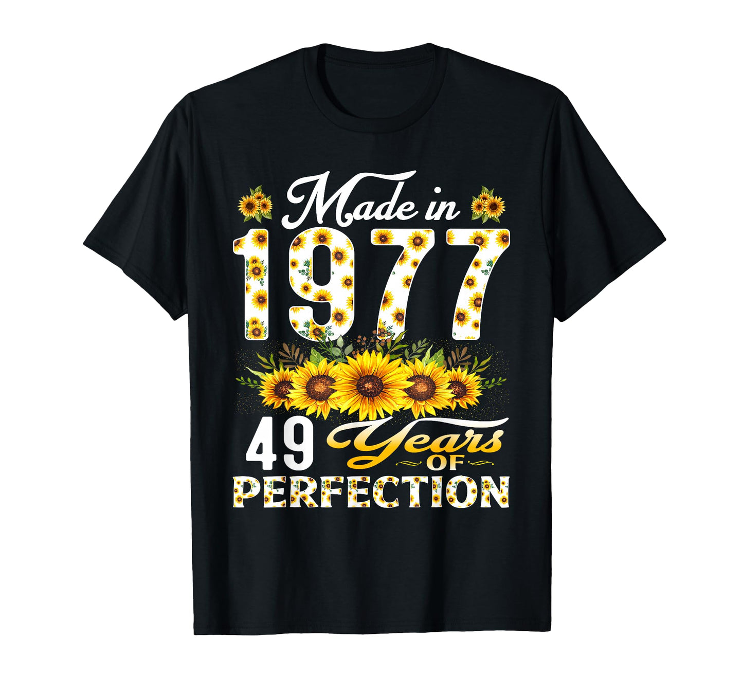 49 Year Old Made in 1977 Sunflower 49th Birthday Women T-Shirt