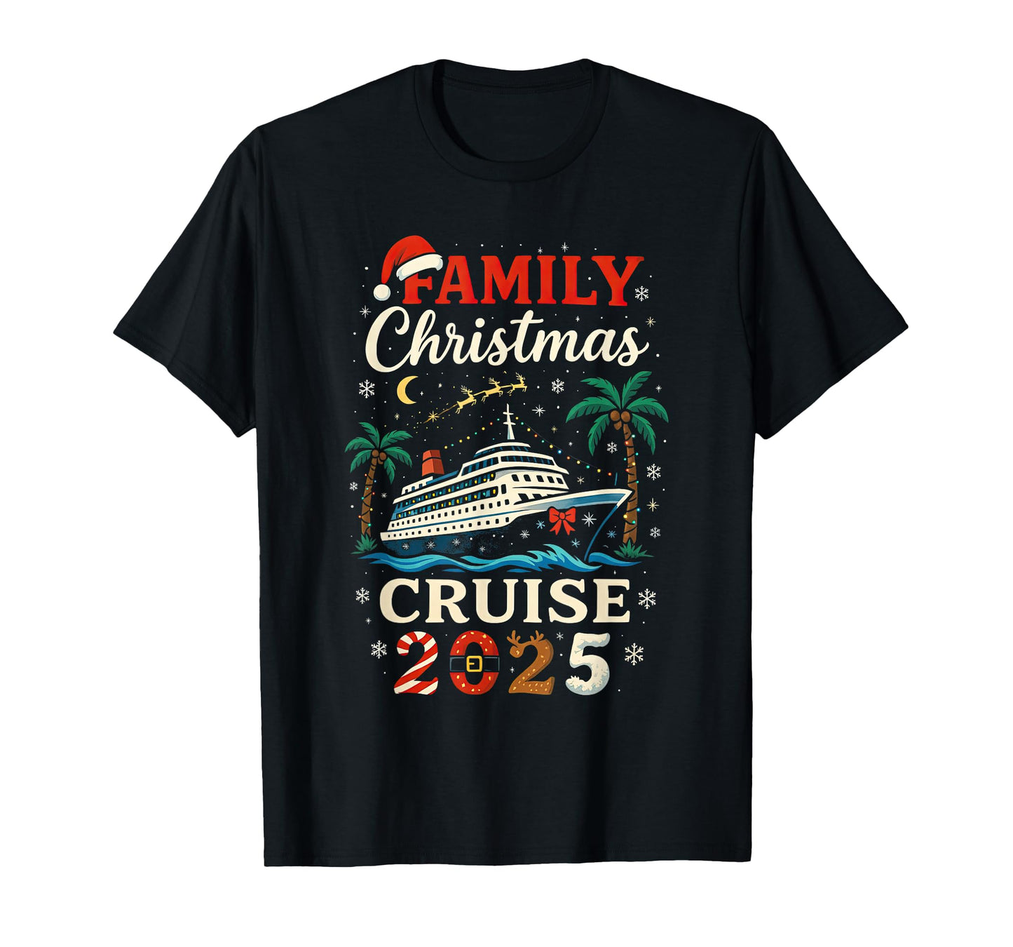 Family Christmas Cruise 2025 Design Boys Girls Kids Adults T-Shirt