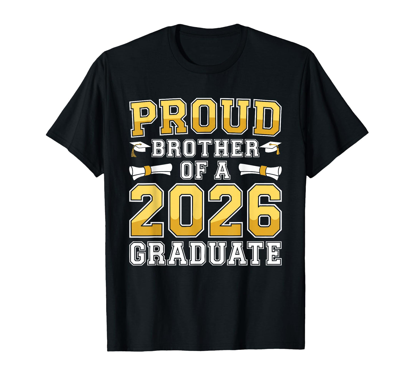 Proud Brother of A 2026 Graduate Shirt Class 2026 Graduation T-Shirt