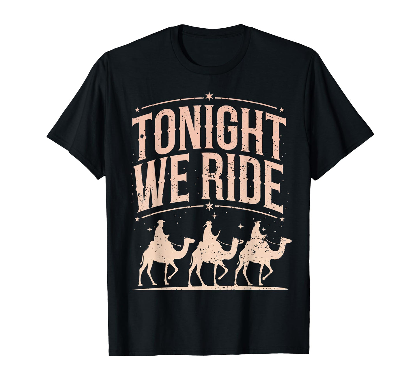 Retro Tonight We Ride Three Wise Men Christmas Nativity T-Shirt