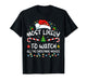 Most Likely to Watch All The Christmas Movies Family Pajamas T-Shirt