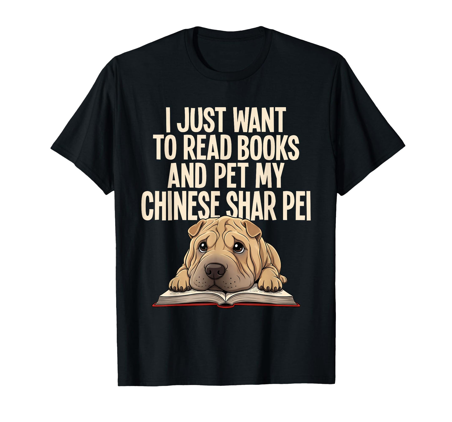 Chinese Shar Pei Lover Pet Lover Read Books Chinese Shar Pei T-Shirt