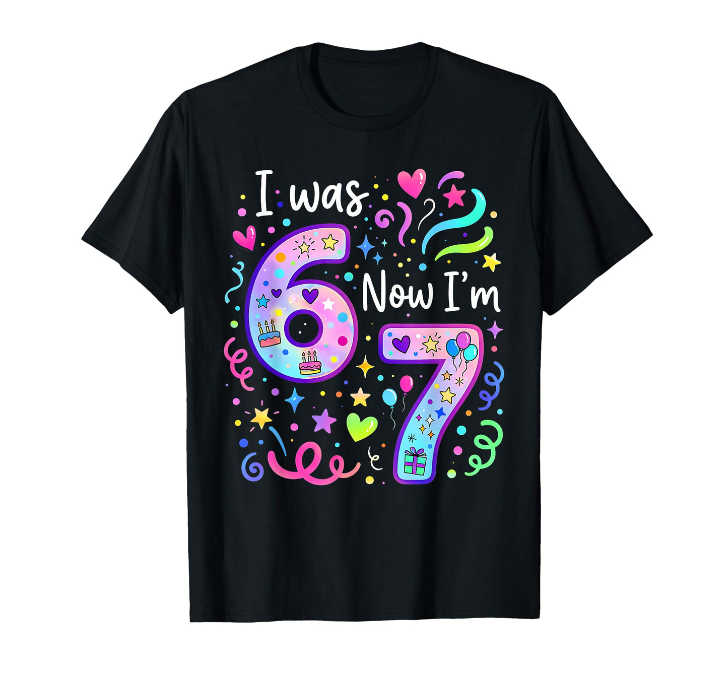 7th Birthday Girl I was 6 Now I'm 7 Years Old Girls Birthday T-Shirt