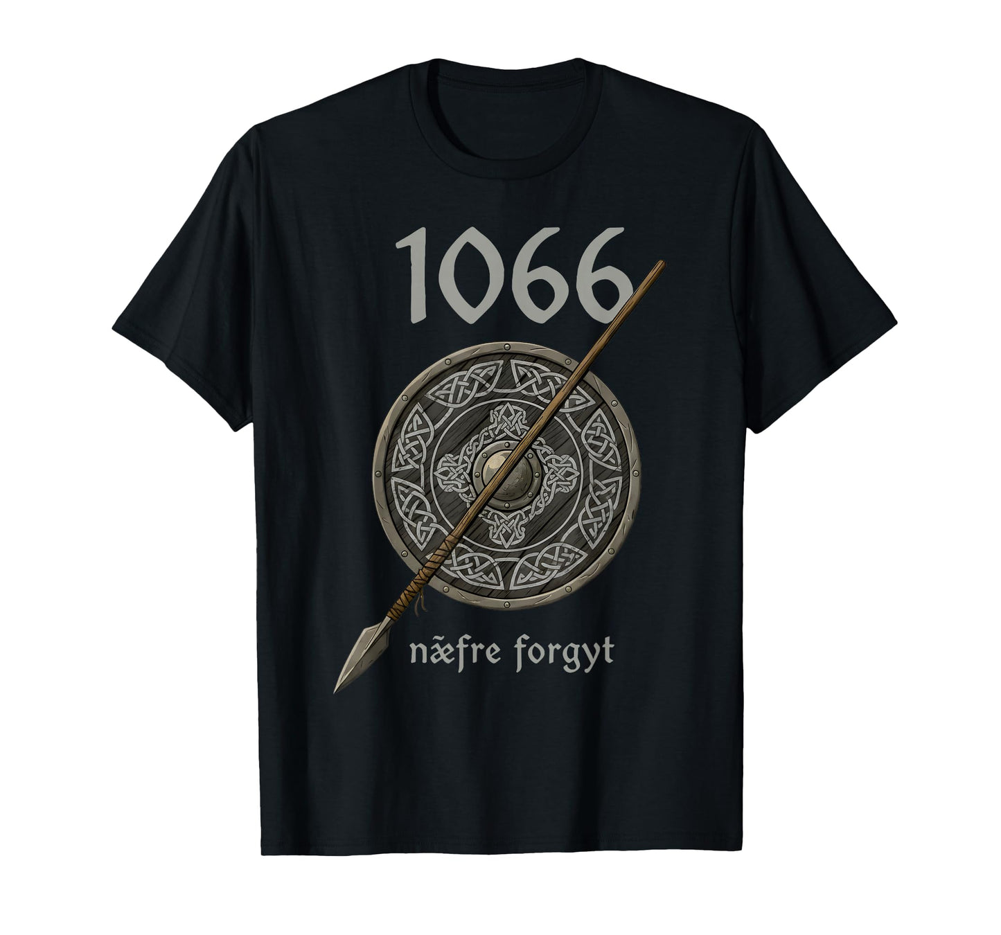 Viking England History Lover 1066 Naefre Forgyt Never Forget T-Shirt