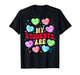 My Students are Kind Strong Candy Heart Teacher Valentine T-Shirt