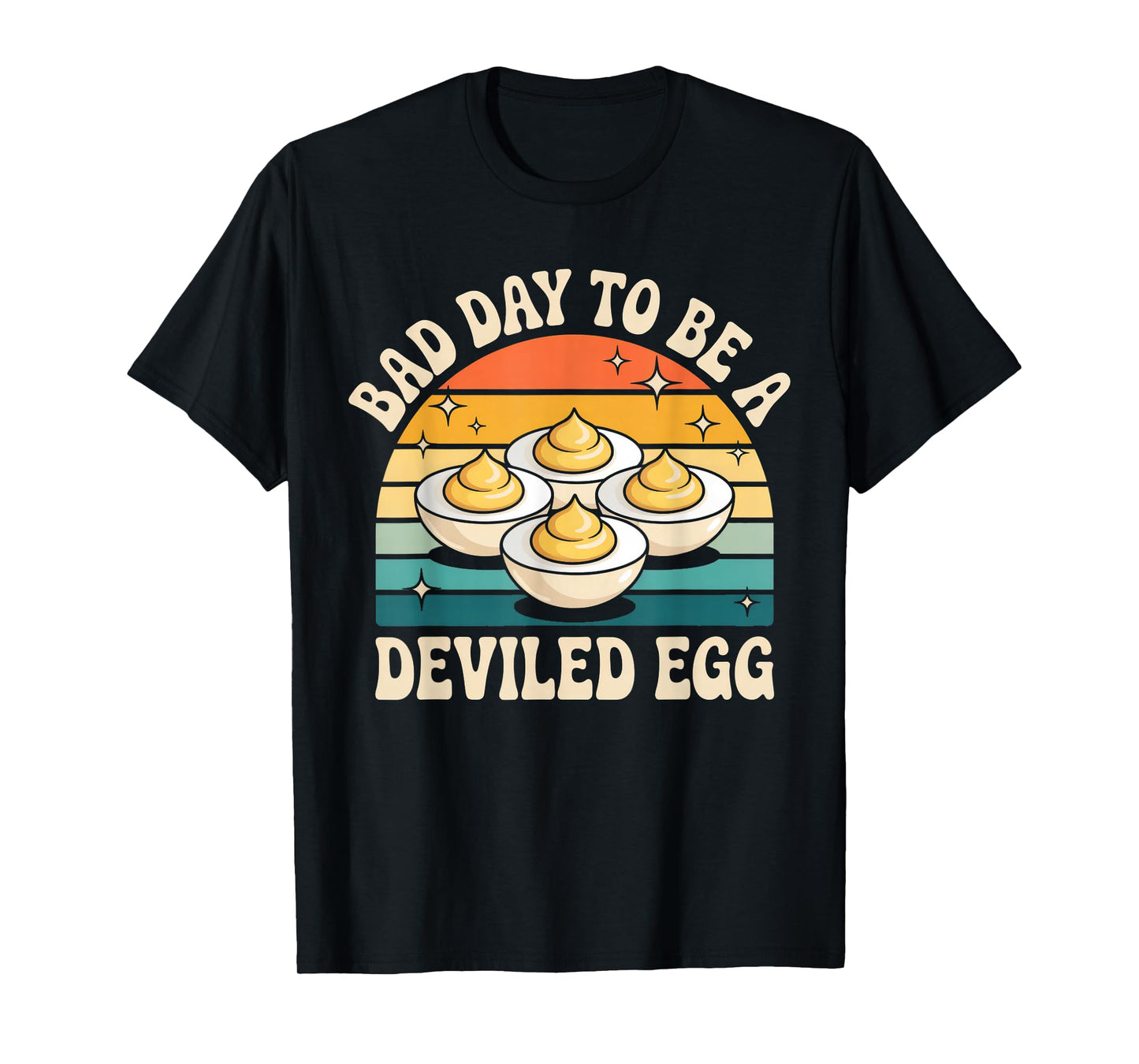 Funny Bad Day to Be A Deviled Egg Meme T-Shirt