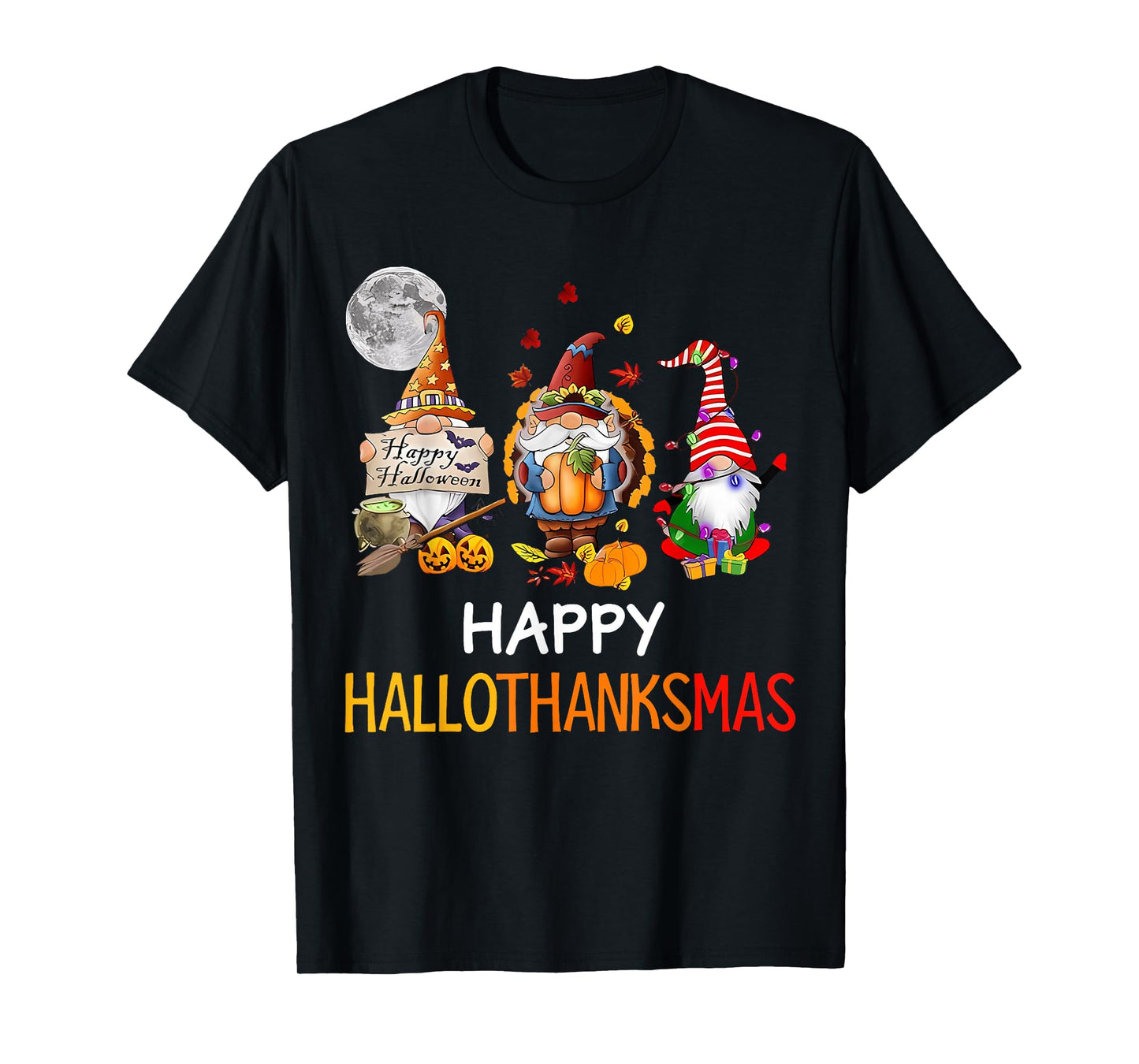 Happy Hallothanksmas Gnomes Lover Halloween Merry Christmas T-Shirt