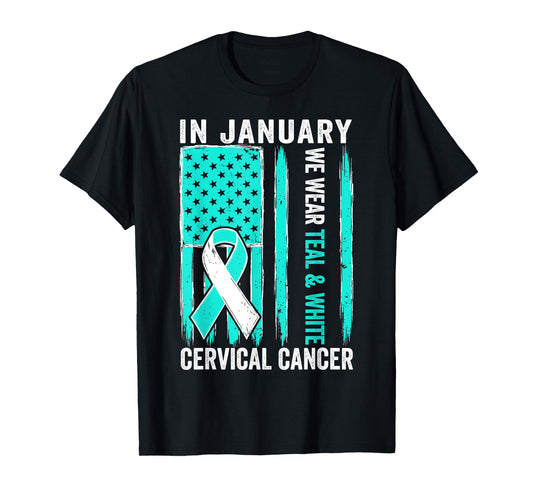 in January We Wear Teal and White Cervical Cancer Awareness T-Shirt
