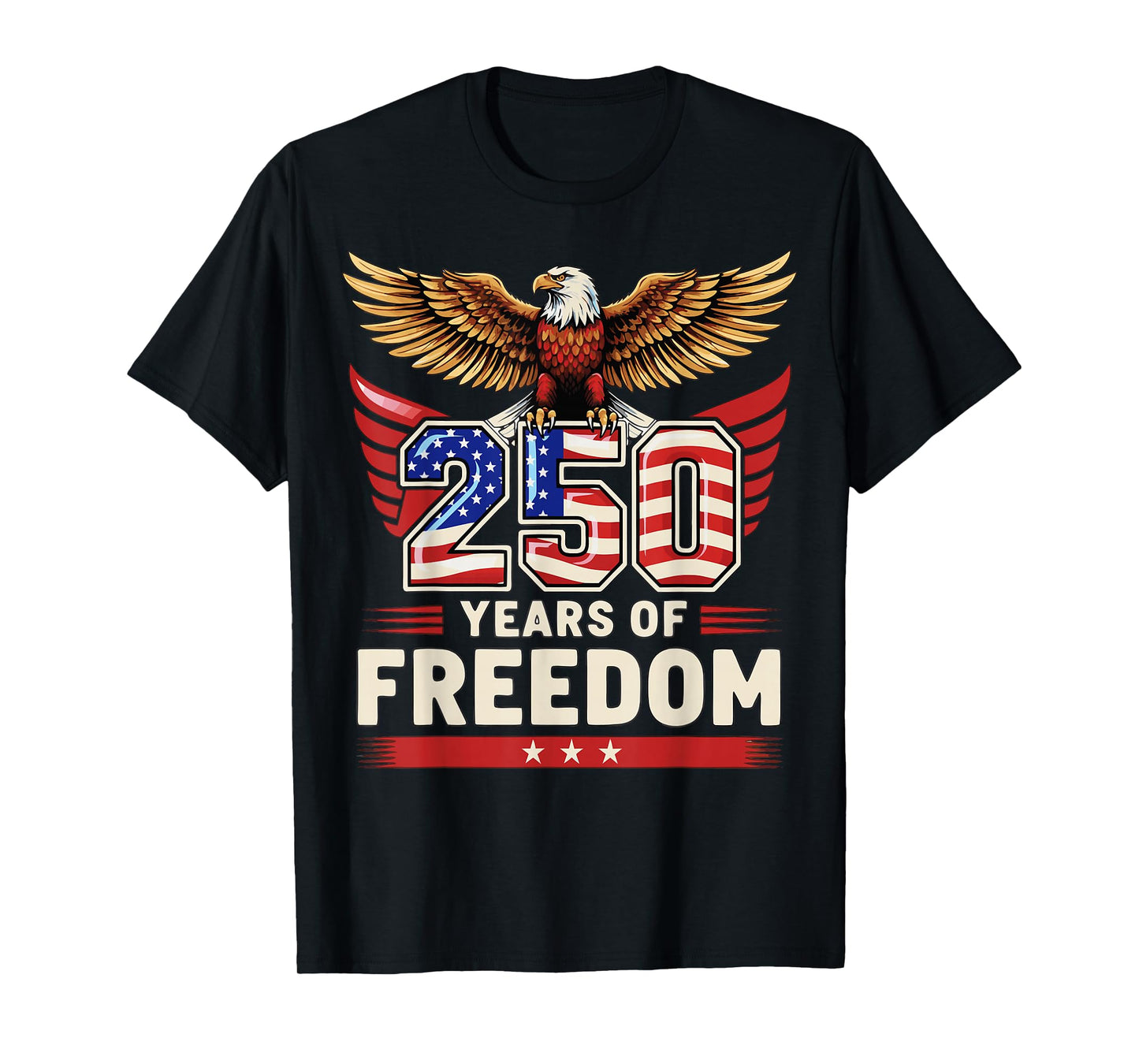 250 Years of Freedom T-Shirt
