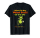 I Have to Say Weird Stuff Or I'll Die Funny Saying Frog Meme T-Shirt